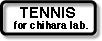 [Tennis for Chihara Lab.]
